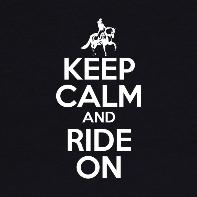 Keep Calm And Ride On' Horse Riding by ourwackyhome